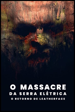 O Massacre da Serra Elétrica: O Retorno de Leatherface (2022)