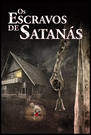 Os Escravos de Satanás (2017)
