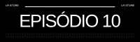 Episódio 10